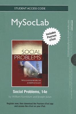 NEW MySocLab with Pearson eText: Standalone Access Card for Social Problems