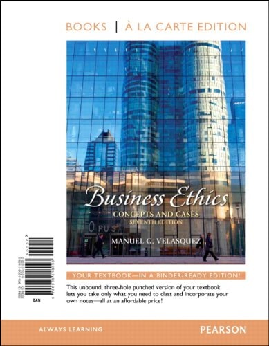 Business Ethics: Concepts and Cases