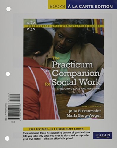 The Practicum Companion for Social Work: Integrating Class and Fieldwork