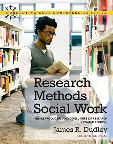 Research Methods for Social Work: Being Producers and Consumers of Research