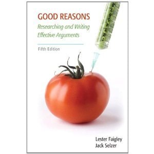 Good Reasons: Researching and Writing Effective Arguments