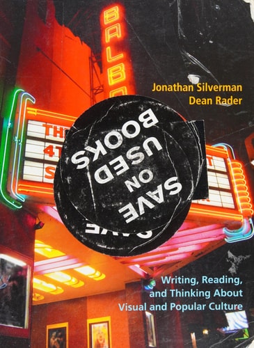 World Is a Text : Writing, Reading, and Thinking about Visual and Popular Culture