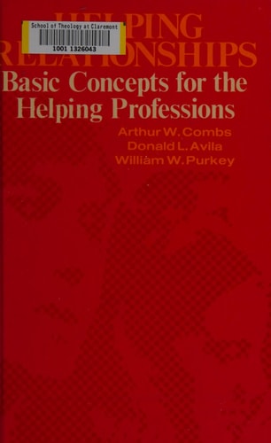 Helping Relationships: Basic Concepts for the Helping Professions.