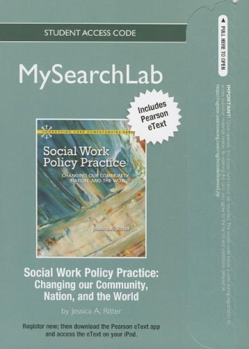 MySearchLab with Pearson eText: Standalone Access Card for Social Work Policy Practice: Changing Our Community, Nation, and the World