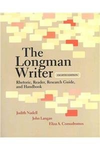 The Longman Writer: Rhetoric, Reader, Research Guide, and Handbook