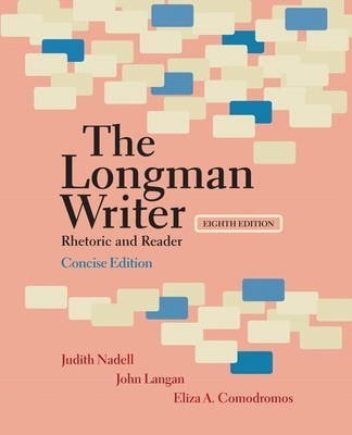 The Longman Writer: Rhetoric and Reader, Concise Edition