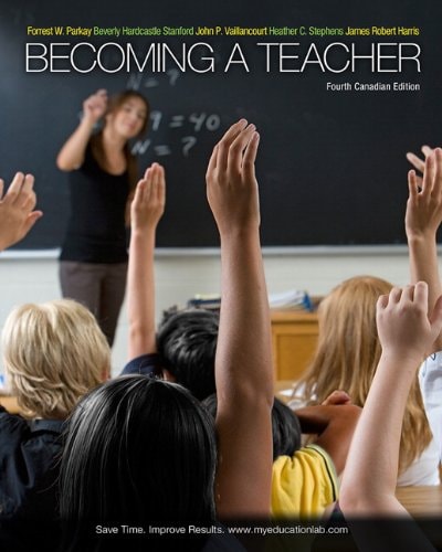 Becoming a Teacher, Fourth Canadian Edition with MyEducationLab (4th Edition)