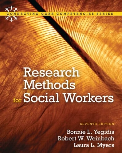 Research Methods for Social Workers: Plus MySocialWorkLab with eText -- Access Card Package