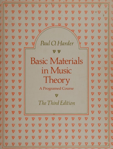 Basic Materials in Music Theory: A Programed Course