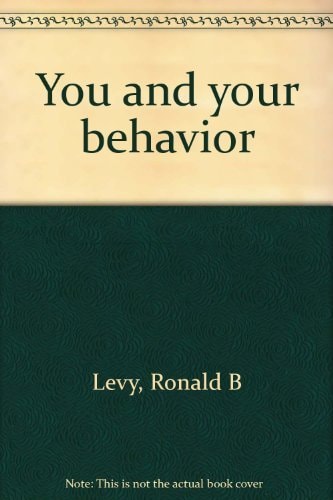 You and Your Behavior