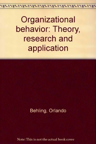 Organizational Behavior: Theory, Research, and Application