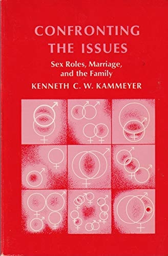 Confronting the Issues: Sex Roles, Marriage, and the Family