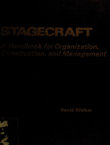 Stagecraft: A Handbook for Organization, Construction, and Management