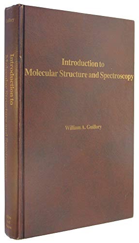 Introduction to Molecular Structure and Spectroscopy