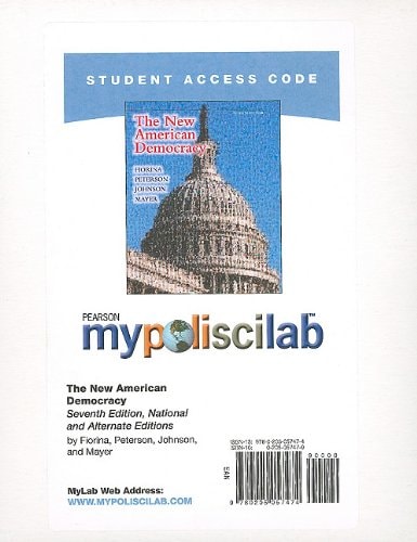 The New American Democracy: MyPoliSciLab without Pearson eText -- Standalone Access Card