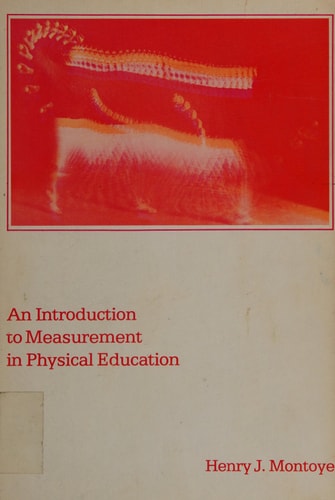 An Introduction to Measurement in Physical Education