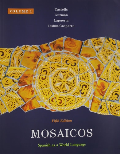 Mosaicos: Spanish as a World Language, Volume 1