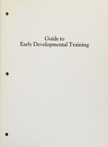 Guide to Early Developmental Training