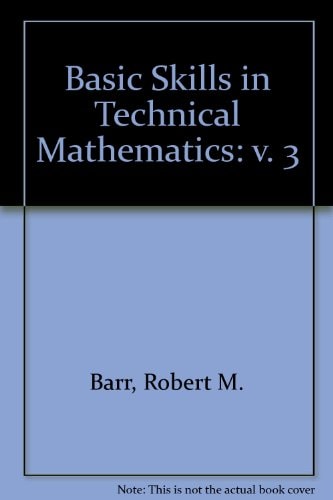 Basic Skills in Technical Mathematics: Volume 3