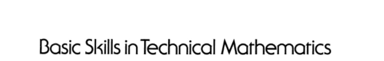 Basic Skills in Technical Mathematics: Volume 4