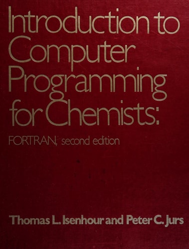 Introduction to Computer Programming for Chemists: FORTRAN