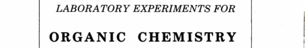 Laboratory Experiments for Organic Chemistry
