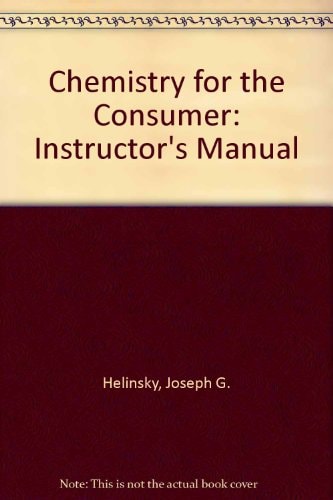 Chemistry for the Consumer: Instructor's Manual