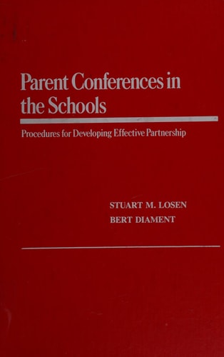 Parent Conferences in the Schools: Procedures for Building Effective Partnership