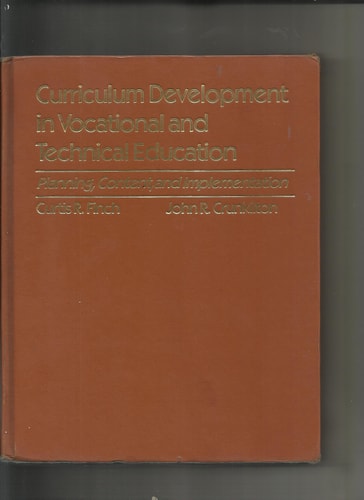 Curriculum Development in Vocational and Technical Education: Planning, Content, and Implementation