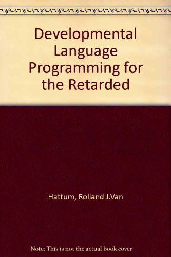 Developmental Language Programming for the Retarded