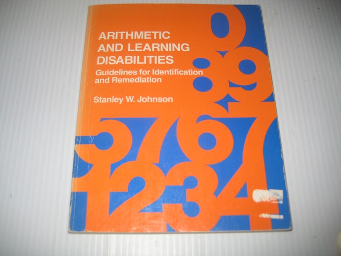 Arithmetic and Learning Disabilities: Guidelines for Identification and Remediation