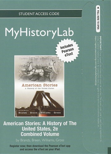 NEW MyHistoryLab with Pearson eText: Standalone Access Card for American Stories