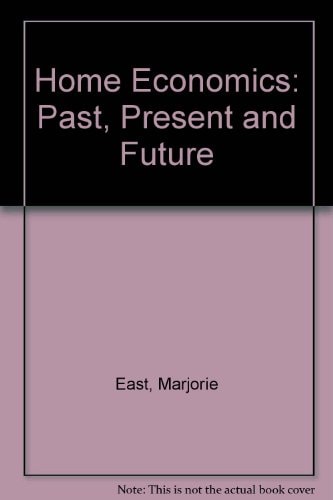 Home Economics: Past, Present, and Future