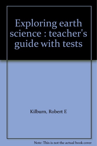 Exploring Earth Science: Teacher's Guide with Tests