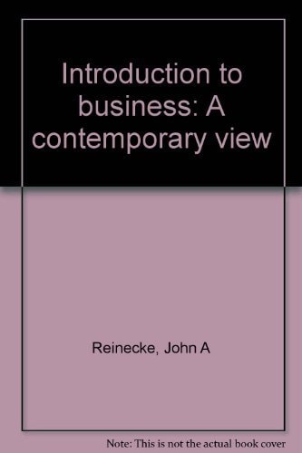 Introduction to Business: A Contemporary View