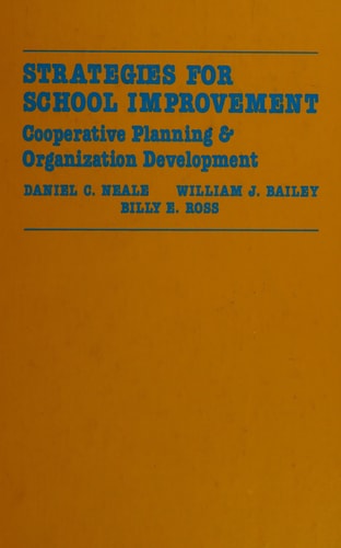 Strategies for School Improvement: Cooperative Planning and Organization Development