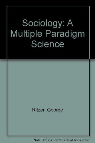 Sociology: A Multiple Paradigm Science