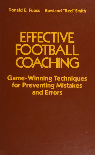 Effective Football Coaching: Game-Winning Techniques for Preventing Mistakes and Errors
