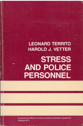 Stress and police personnel (The Allyn and Bacon criminal justice series)