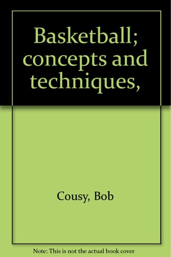 Basketball: Concepts and Techniques