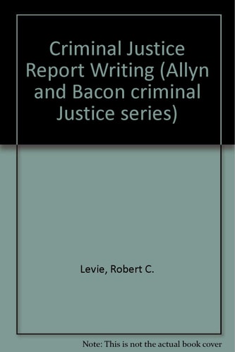 Criminal Justice Report Writing