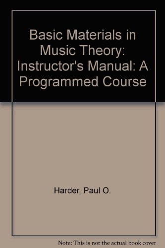 Basic Materials in Music Theory: A Programmed Course