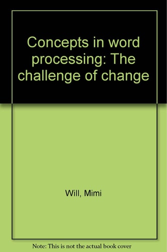 Concepts in Word Processing: The Challenge of Change