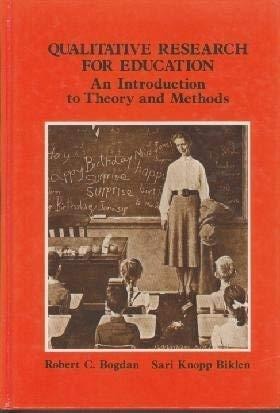 Qualitative Research for Education: An Introduction to Theory and Methods