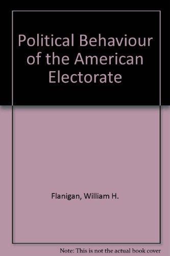 Political Behavior in the American Electorate
