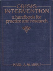 Crisis intervention: A handbook for practice and research