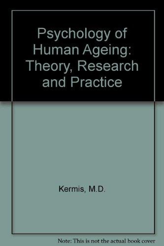 Psychology of Human Aging: Theory, Research, and Practice