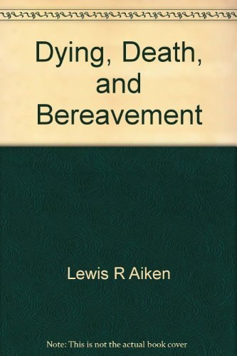 Dying, Death, and Bereavement