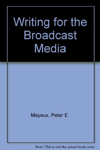 Writing for the Broadcast Media