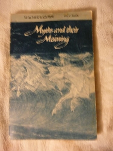 Teacher's Guide to Accompany Myths and Their Meaning